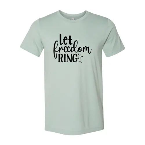 Let Freedom Ring T-shirt  3XL / Heather Dusty Blue