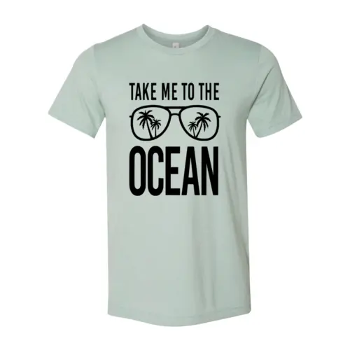 Take Me To The Ocean T-shirt  3XL / Heather Dusty Blue