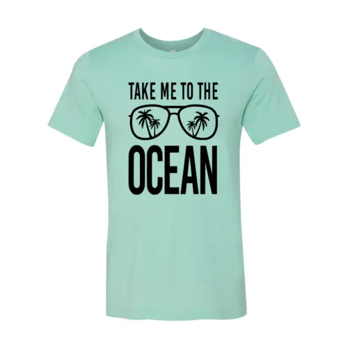 Take Me To The Ocean T-shirt  3XL / Heather Mint