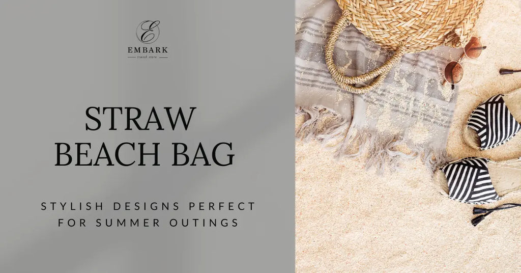 Straw Beach Bag: Stylish Designs Perfect for Summer Outings