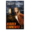 Hidden Currents: A Lantern Beach Mystery (Lantern Beach Mysteries) (Volume 1) by Christy Barritt