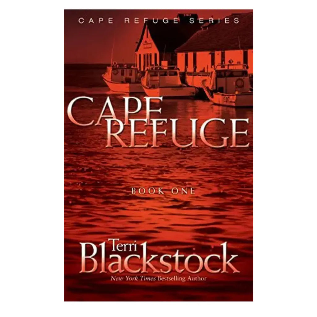 Cape Refuge (Cape Refuge, No. 1) by Terri Blackstock