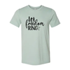 Let Freedom Ring T-shirt  3XL / Heather Dusty Blue