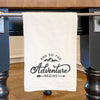 And So the Adventure Begins Cotton Tea Towel
