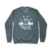 Take Me to the Trees Sweatshirt (Forest Green) - Embark Travel Store