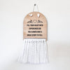 Fill Your Heart With Experiences Half Moon Macrame Sign
