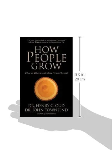 How People Grow: What the Bible Reveals About Personal Growth by Henry Cloud