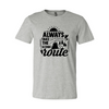 Always Take The Scenic Route T-Shirt