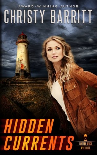 Hidden Currents: A Lantern Beach Mystery (Lantern Beach Mysteries) (Volume 1)