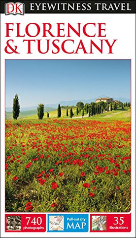 DK Eyewitness Travel Guide: Florence & Tuscany