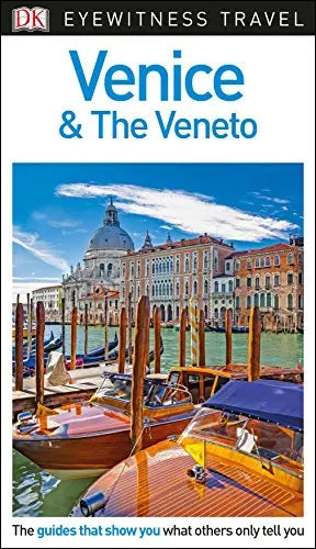 DK Eyewitness Travel Guide Venice and the Veneto