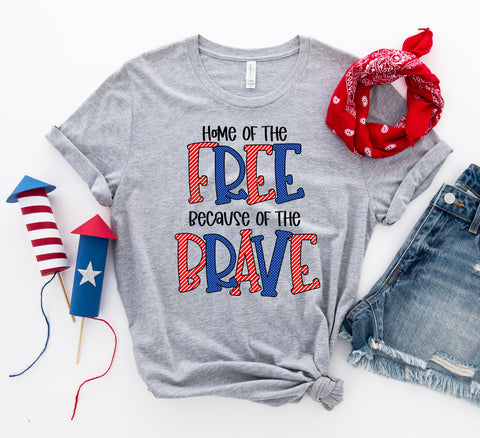 Home of the Free Because of the Brave T-shirt