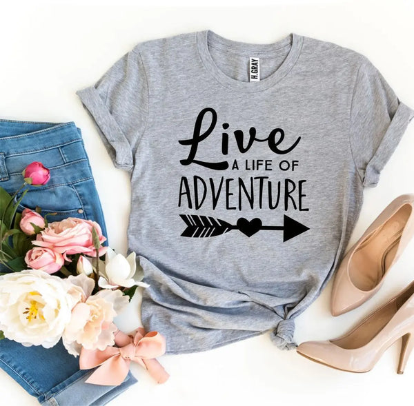 Live a Life of Adventure T-shirt