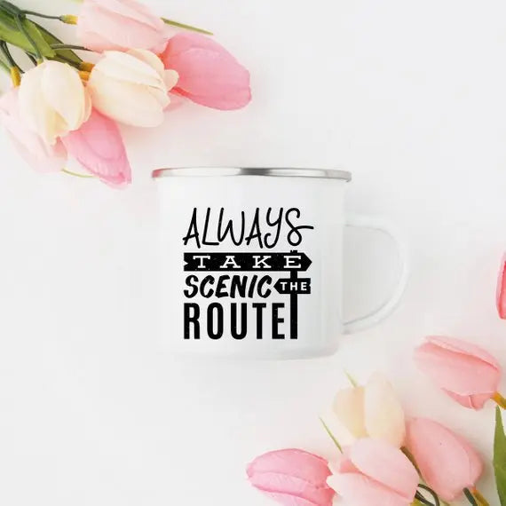 Always Take the Scenic Route Enamel Coffee Mug