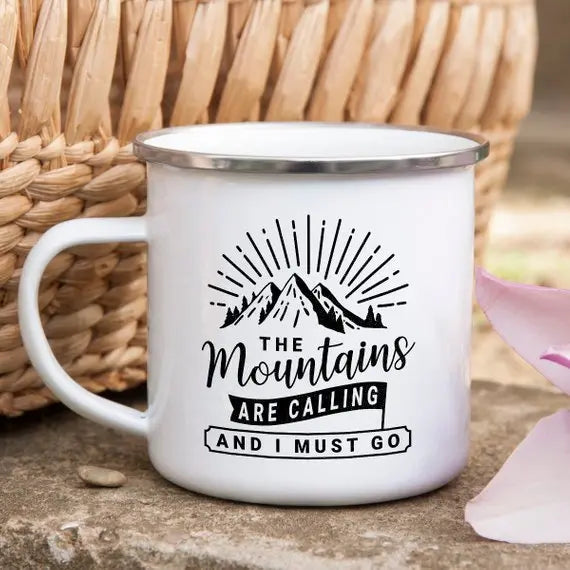 The Mountains Are Calling and I Must Go Enamel Coffee Mug