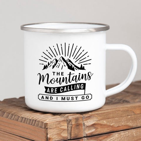 The Mountains Are Calling and I Must Go Enamel Coffee Mug